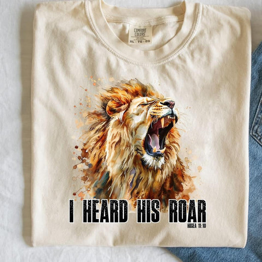 I Heard His Roar (black with cream outline ink)-Comfort Color